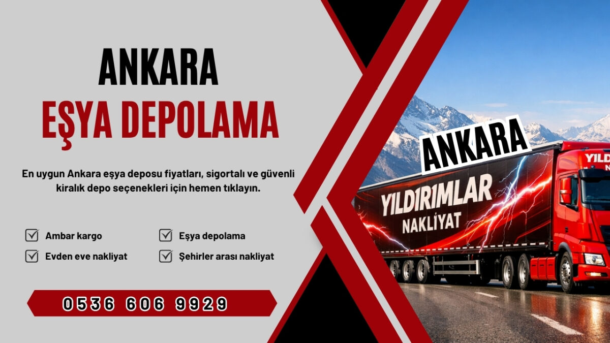Ankara Eşya Depolama ve Ankara Kiralık Eşya Deposu Fiyatları