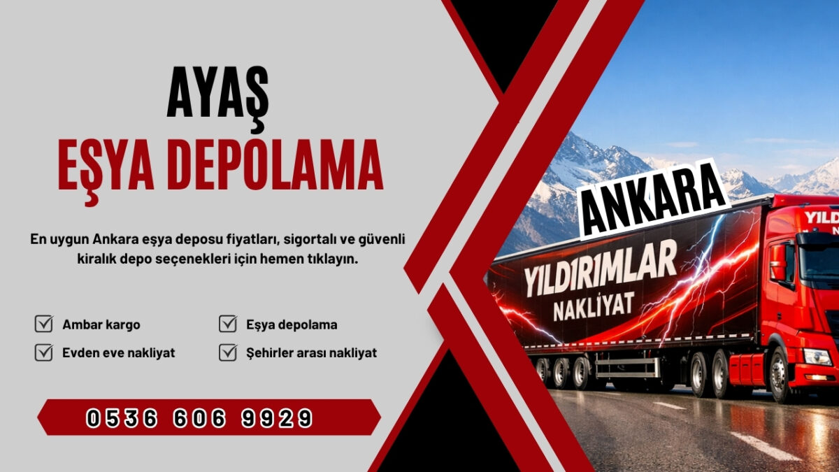 Ayaş Eşya Depolama ve Ankara Kiralık Eşya Deposu Fiyatları