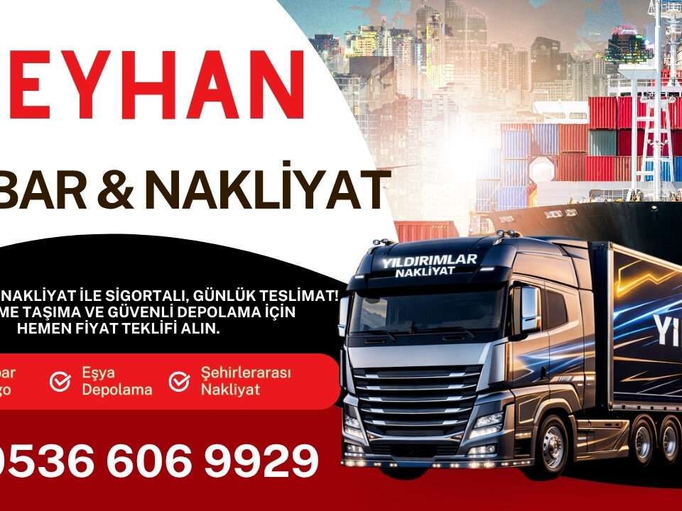 Ceyhan Adana Ambar Kargo ve Evden Eve Nakliyat Depolama