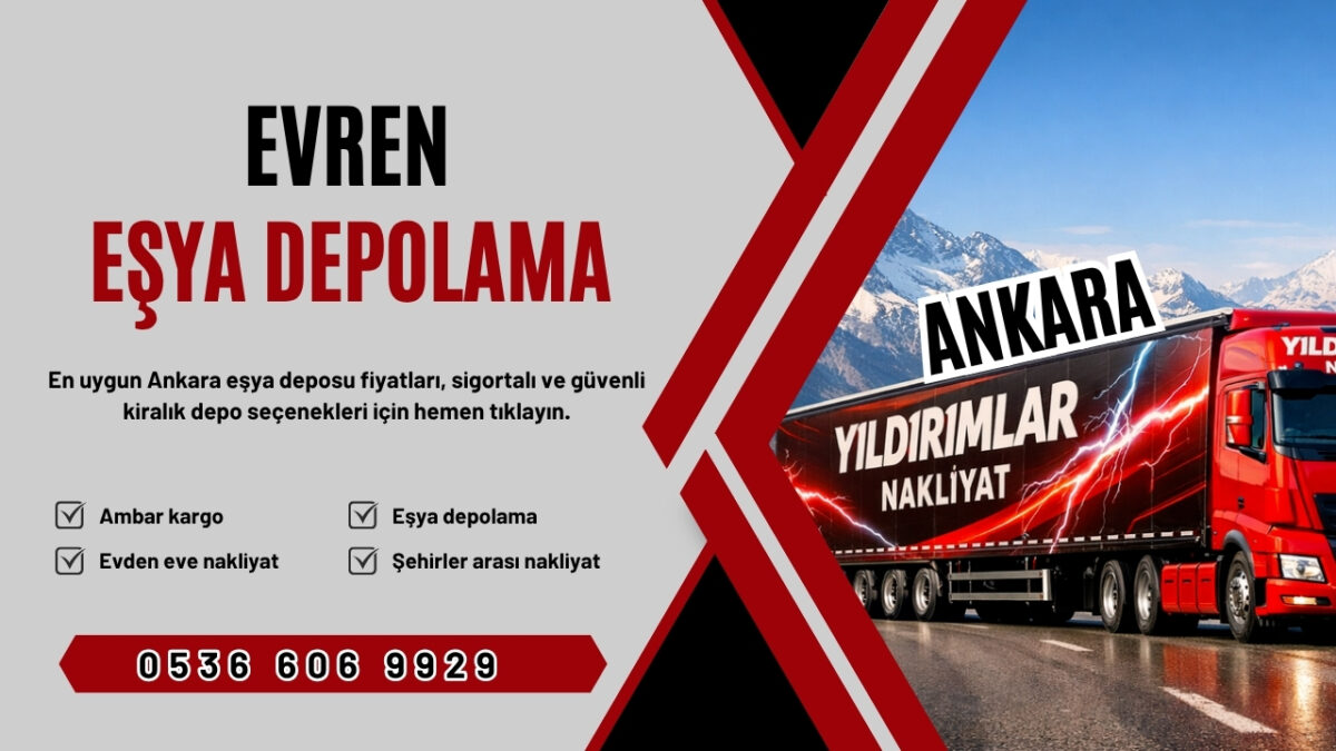 Evren Eşya Depolama ve Ankara Kiralık Eşya Deposu Fiyatları