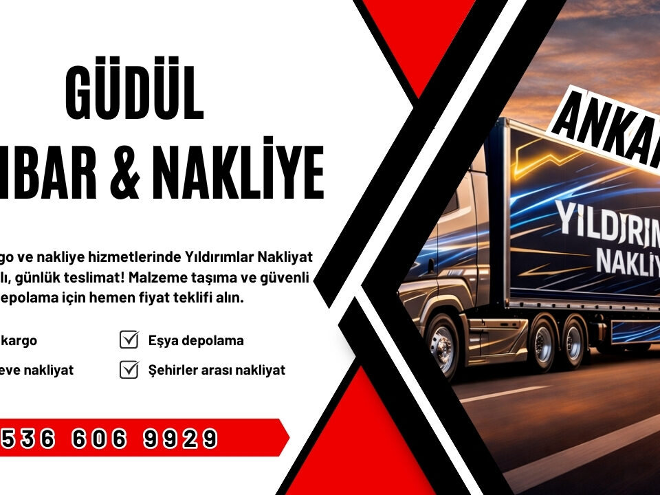 Güdül Ankara Ambar Kargo ve Evden Eve Nakliyat