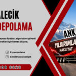 Kalecik Eşya Depolama ve Ankara Kiralık Eşya Deposu Fiyatları