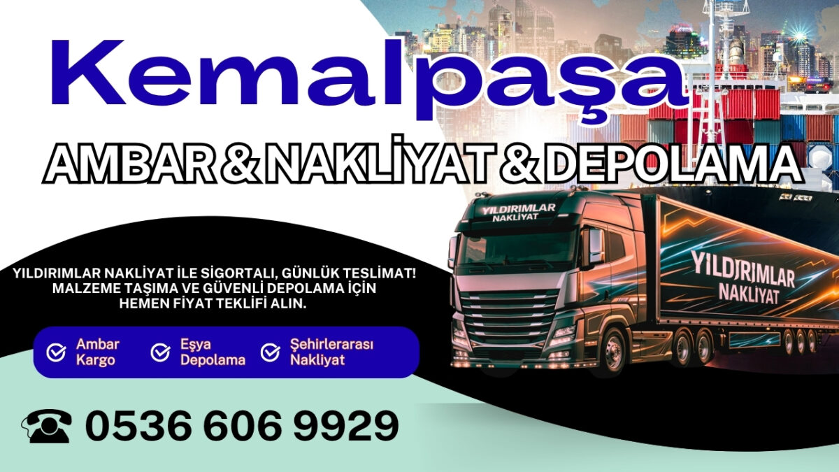 Kemalpaşa Ambar Kargo ve İzmir Evden Eve Nakliyat Depolama