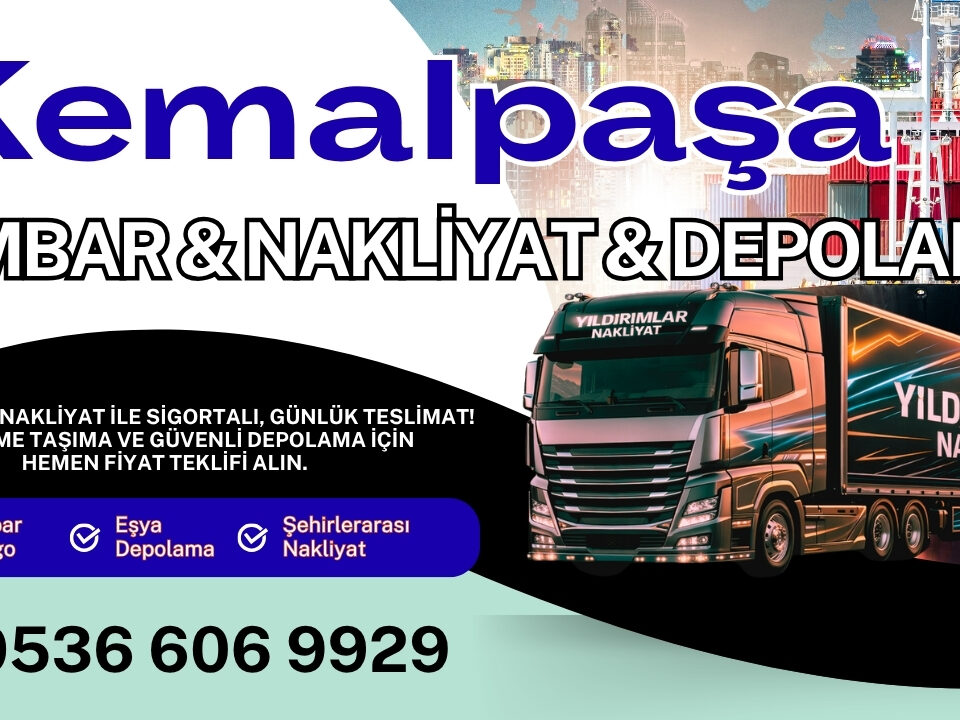 Kemalpaşa Ambar Kargo ve İzmir Evden Eve Nakliyat Depolama
