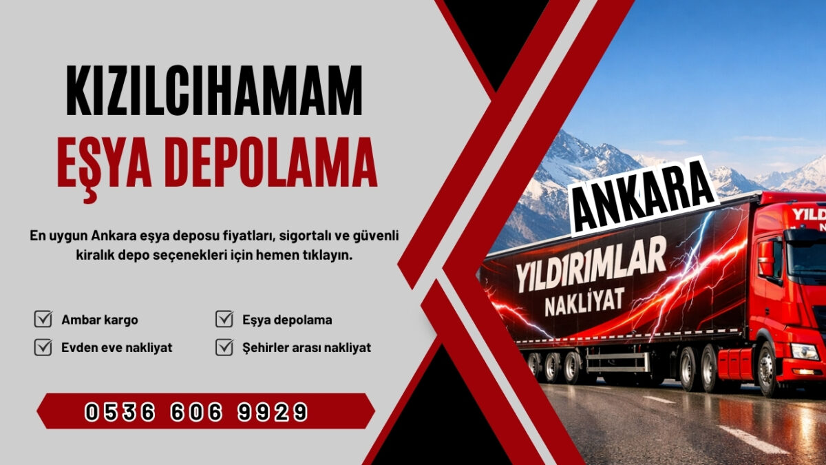 Kızılcıhamam Eşya Depolama ve Ankara Kiralık Eşya Deposu Fiyatları
