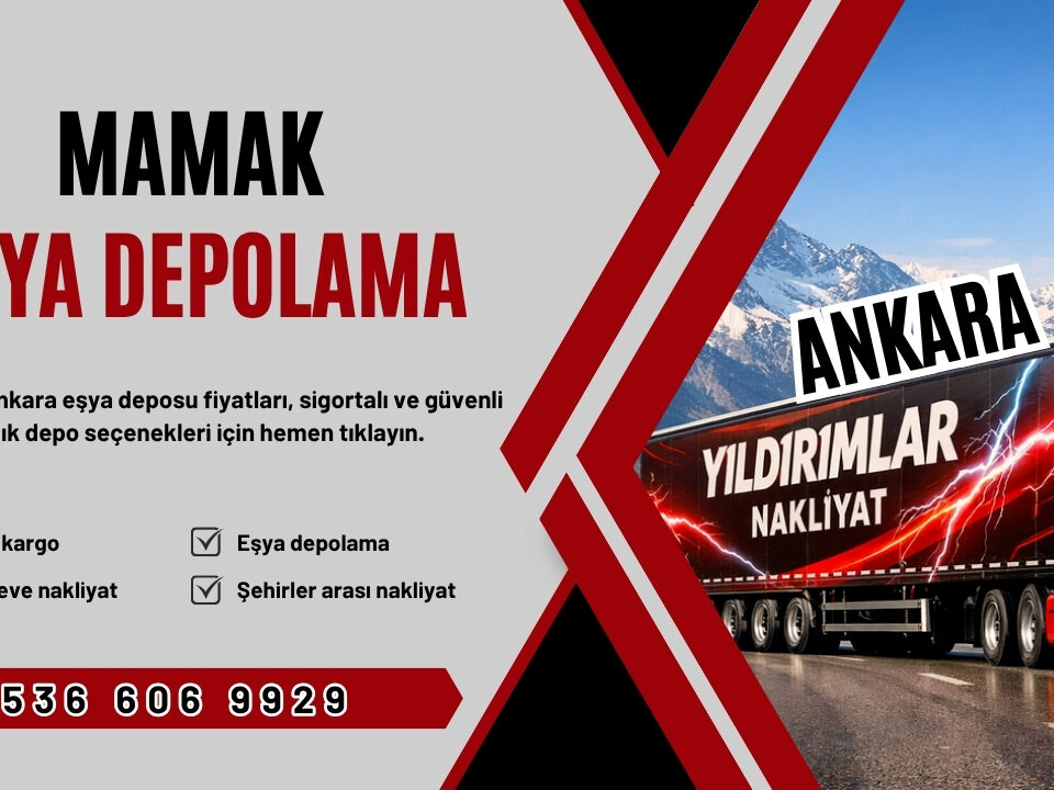 Mamak Eşya Depolama ve Ankara Kiralık Eşya Deposu Fiyatları