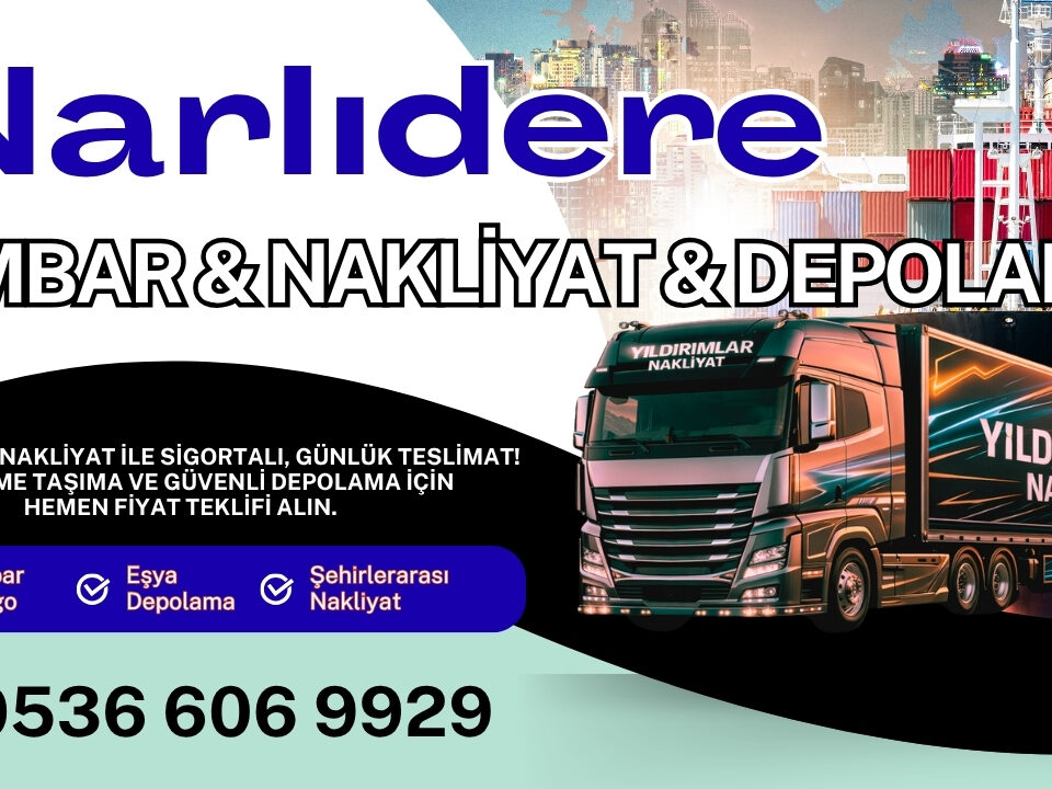 Narlıdere Ambar Kargo ve İzmir Evden Eve Nakliyat Depolama