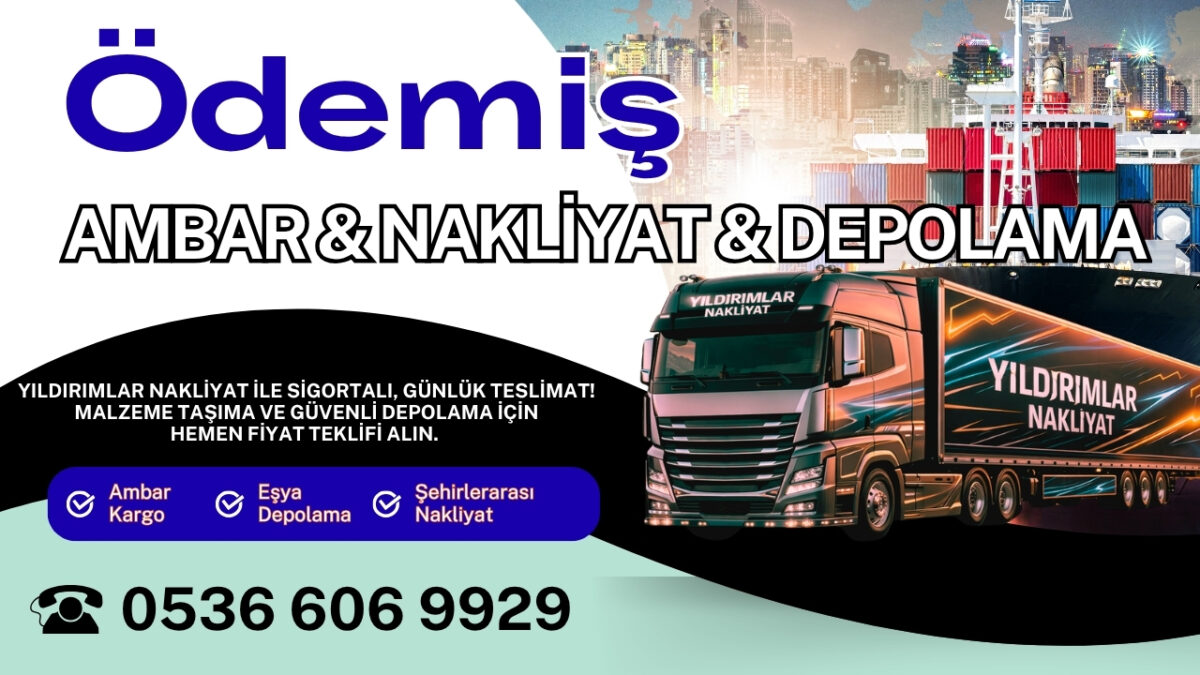 Ödemiş Ambar Kargo ve İzmir Evden Eve Nakliyat Depolama