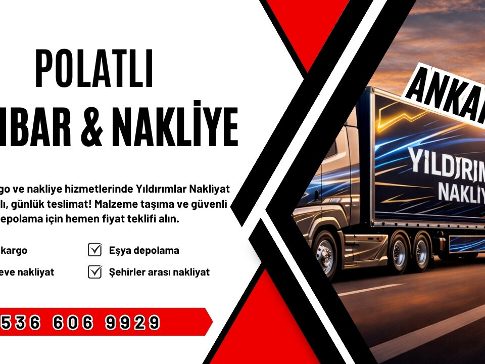 Polatlı Ankara Ambar Kargo ve Evden Eve Nakliyat