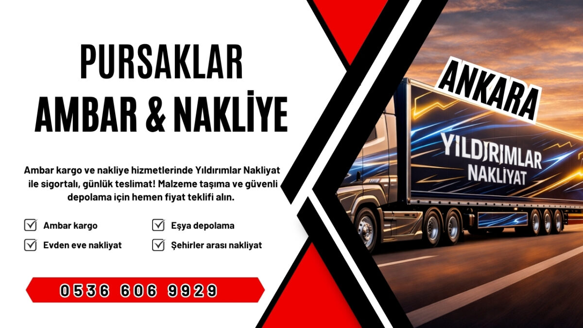 Pursaklar Ankara Ambar Kargo ve Evden Eve Nakliyat