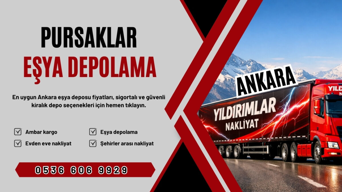 Pursaklar Eşya Depolama ve Ankara Kiralık Eşya Deposu Fiyatları
