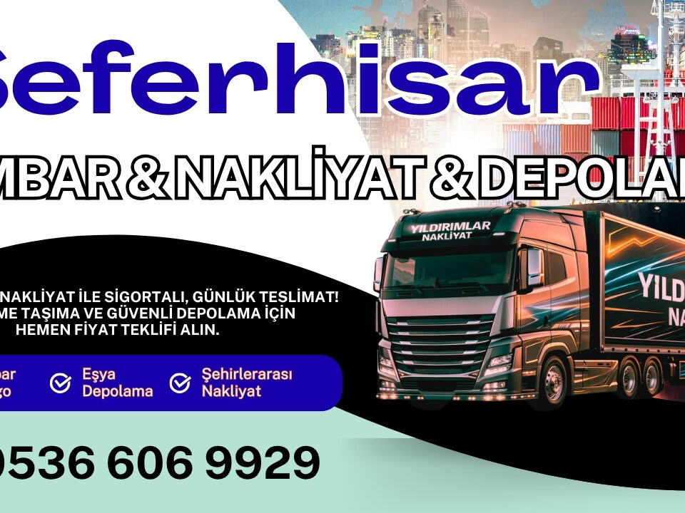 Seferhisar Ambar Kargo ve İzmir Evden Eve Nakliyat Depolama