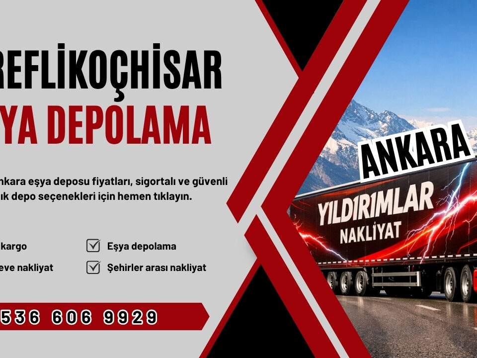 Şereflikoçhisar Eşya Depolama ve Ankara Kiralık Eşya Deposu Fiyatları