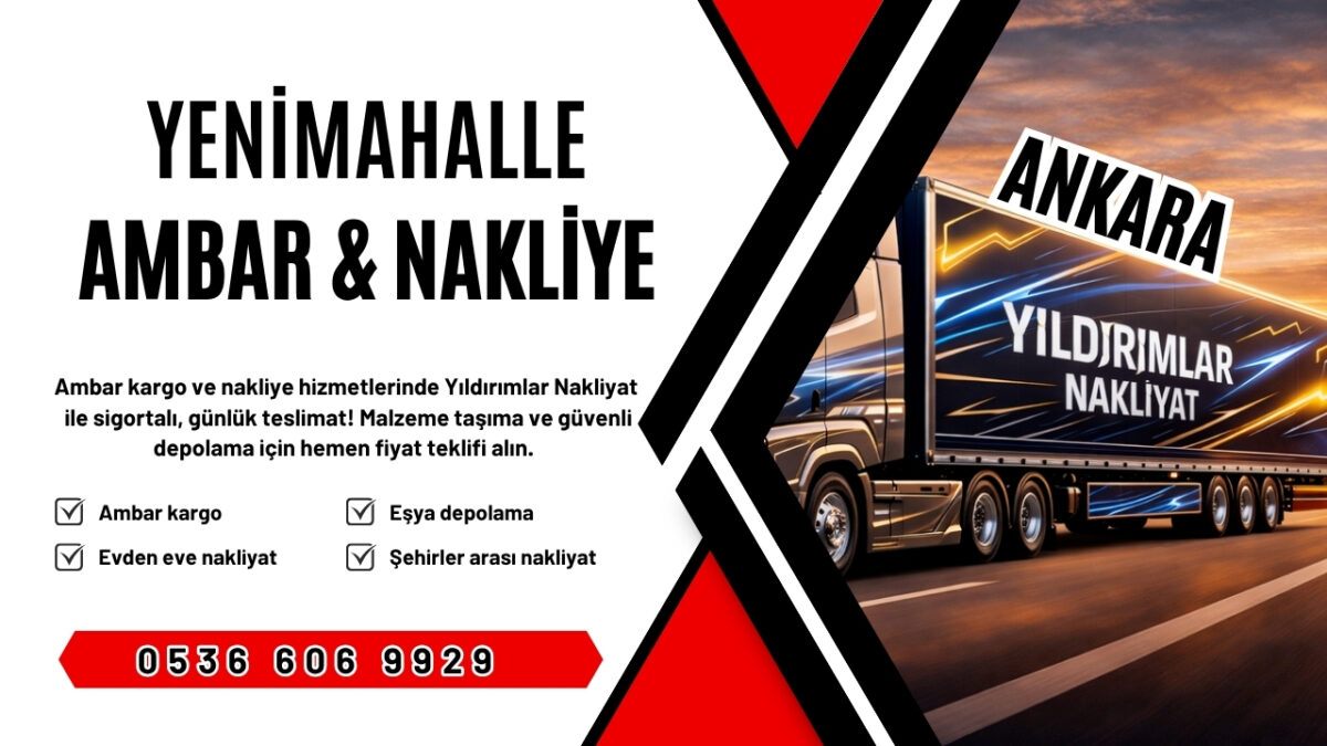 Yenimahalle Ankara Ambar Kargo ve Evden Eve Nakliyat
