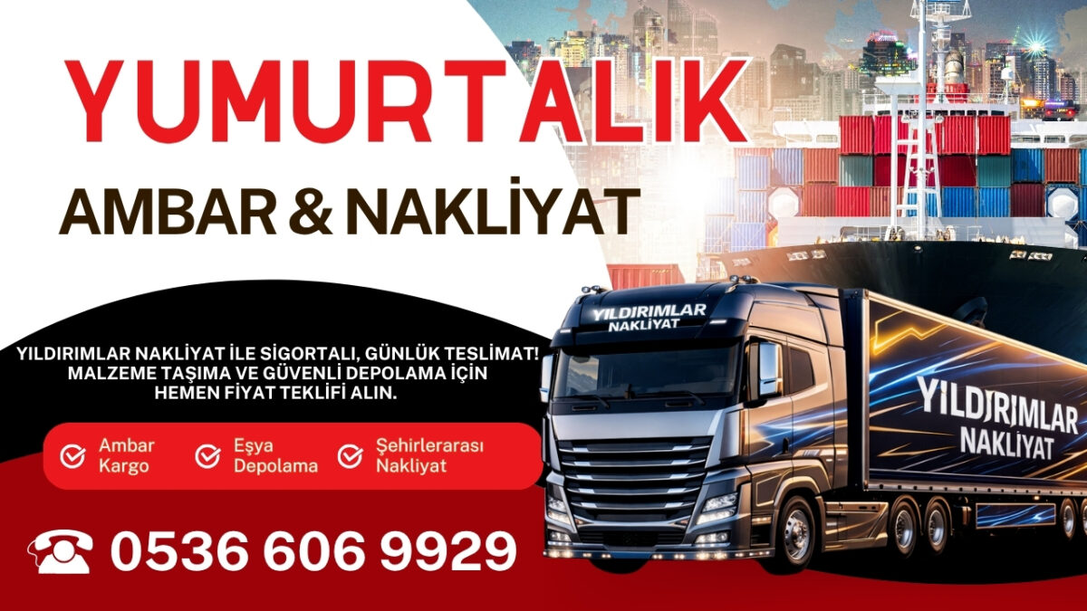 Yumurtalık Adana Ambar Kargo ve Evden Eve Nakliyat Depolama