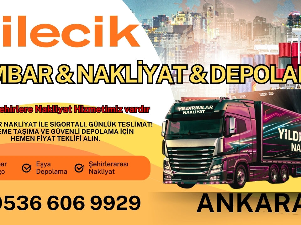 Bilecik Ankara Ambar, Nakliyat Fiyatları ve Eşya Depolama