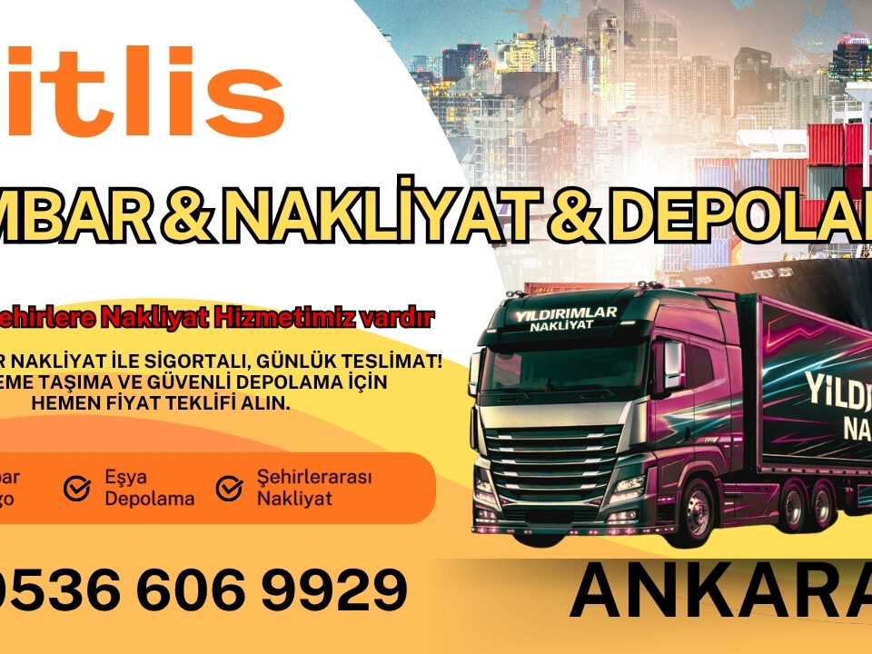 Bitlis Ankara Ambar, Nakliyat Fiyatları ve Eşya Depolama