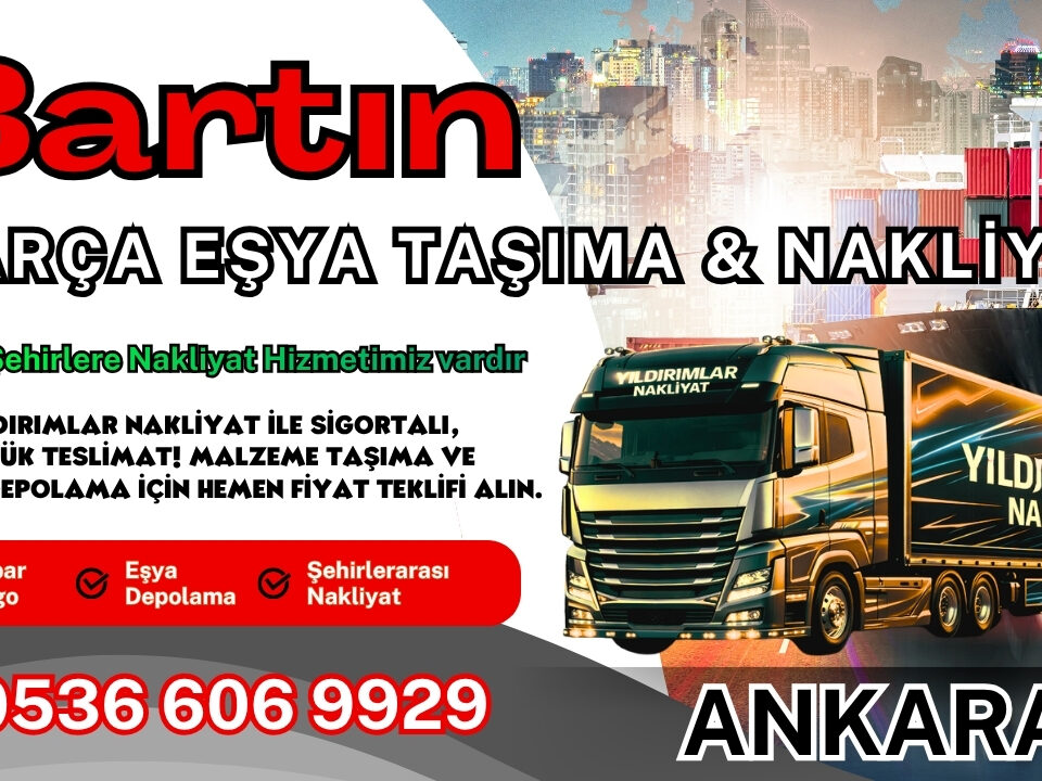 Bartın Parça Eşya Taşıma, Nakliyat Fiyatları ve Eşya Depolama