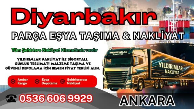 Diyarbakır Parça Eşya Taşıma, Nakliyat Fiyatları ve Eşya Depolama