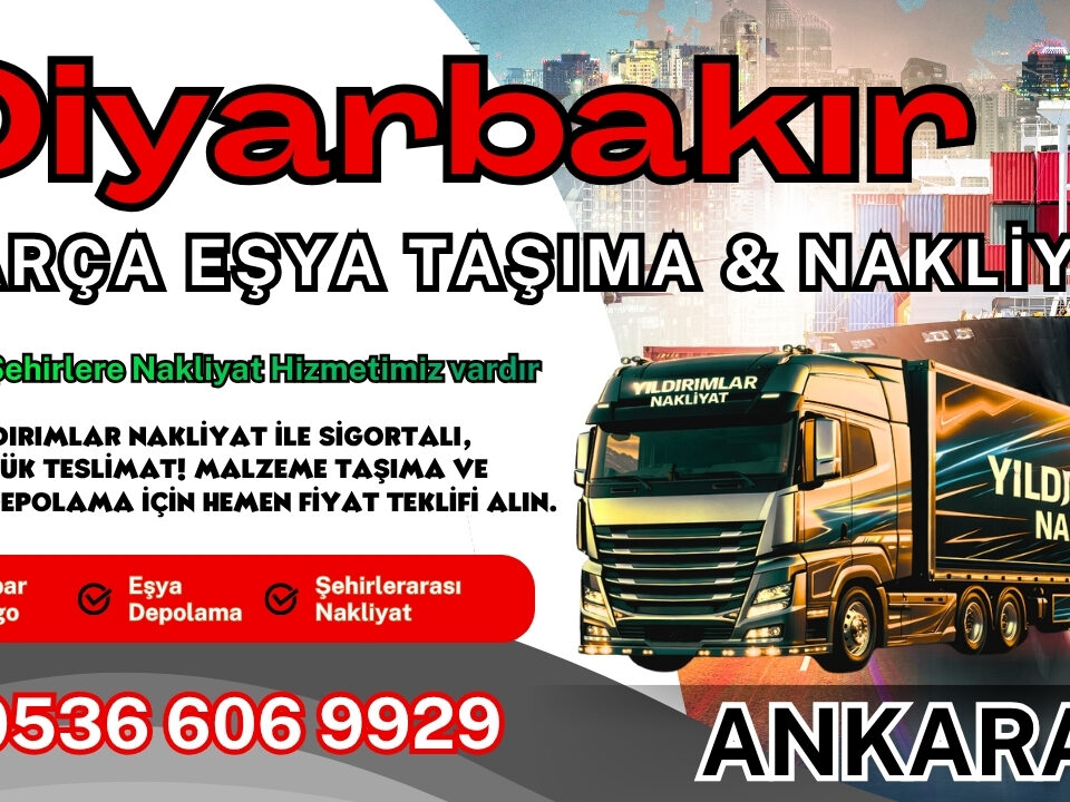 Diyarbakır Parça Eşya Taşıma, Nakliyat Fiyatları ve Eşya Depolama