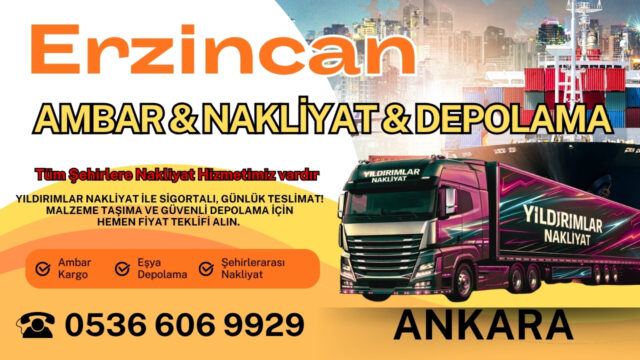 Erzincan Ankara Ambar, Nakliyat Fiyatları ve Eşya Depolama