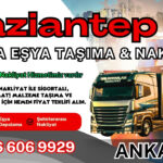 Gaziantep Parça Eşya Taşıma, Nakliyat Fiyatları ve Eşya Depolama