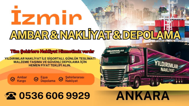 İzmir Ankara Ambar, Nakliyat Fiyatları ve Eşya Depolama