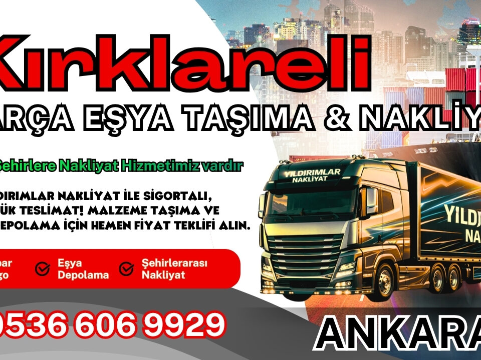 Kırklareli Parça Eşya Taşıma, Nakliyat Fiyatları ve Eşya Depolama
