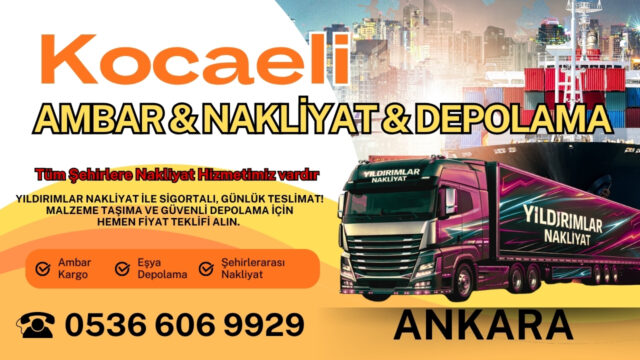 Kocaeli Ankara Ambar, Nakliyat Fiyatları ve Eşya Depolama