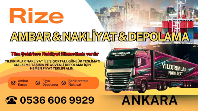 Rize Ankara Ambar, Nakliyat Fiyatları ve Eşya Depolama