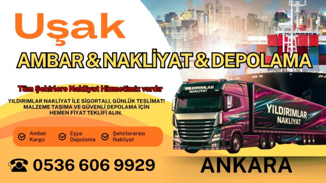 Uşak Ankara Ambar, Nakliyat Fiyatları ve Eşya Depolama