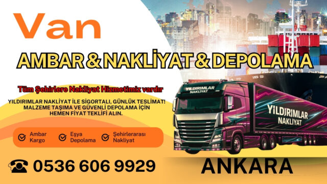 Van Ankara Ambar, Nakliyat Fiyatları ve Eşya Depolama