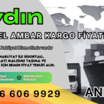 Aydın Ambar Kargo, Nakliyat Fiyatları ve Eşya Depolama Ücretleri