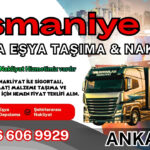 Osmaniye Parça Eşya Taşıma, Nakliyat Fiyatları ve Eşya Depolama