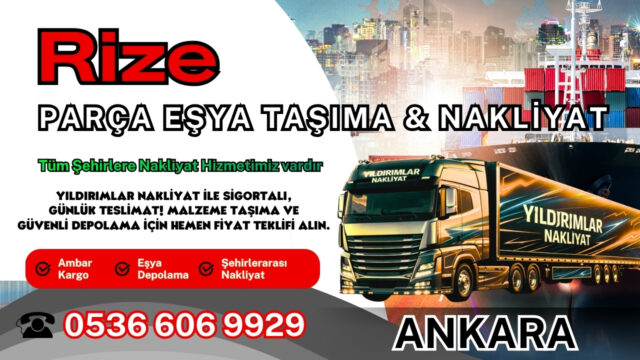 Rize Parça Eşya Taşıma, Nakliyat Fiyatları ve Eşya Depolama