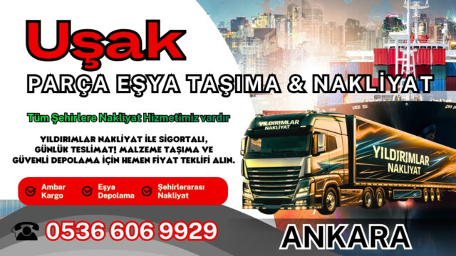 Uşak Parça Eşya Taşıma, Nakliyat Fiyatları ve Eşya Depolama